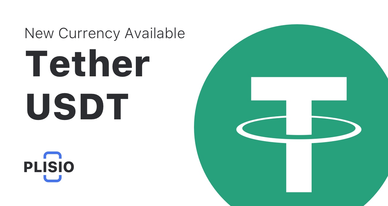 Tether (USDT) jest już dostępny. Tylko na Plisie