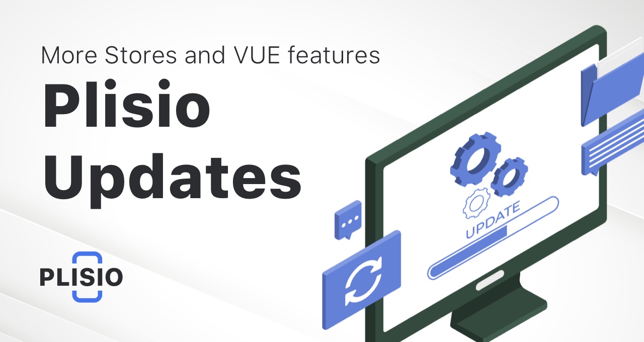 Обновление Plisio: добавление новых магазинов и дополнительных функций VUE