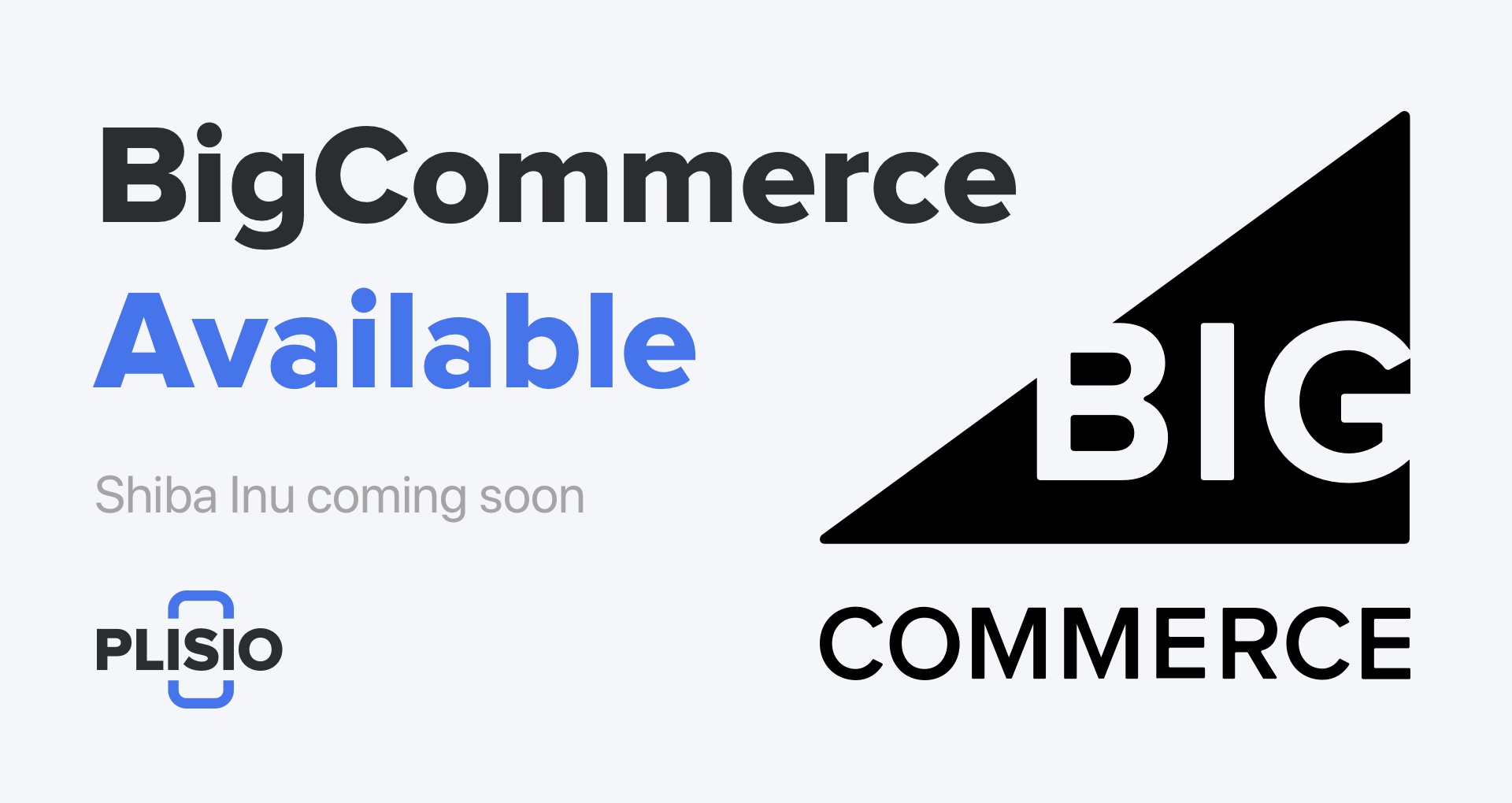 BigCommerce jest już dostępny! Shiba Inu i więcej aktualizacji ...